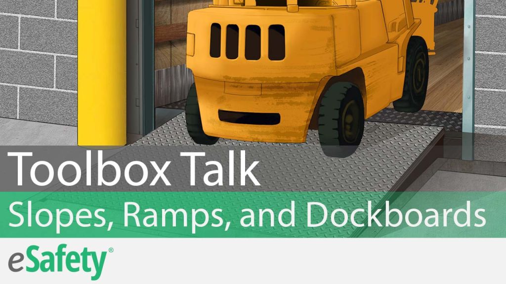 slopes ramps dockboards toolbox talk