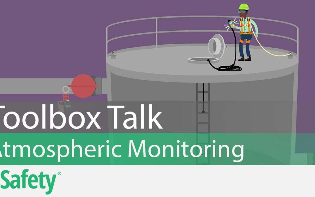 Confined Spaces: Atmospheric Monitoring